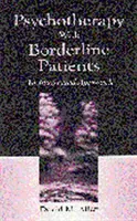 Psychothérapie avec les patients borderline : Une approche intégrée - Psychotherapy with Borderline Patients: An Integrated Approach