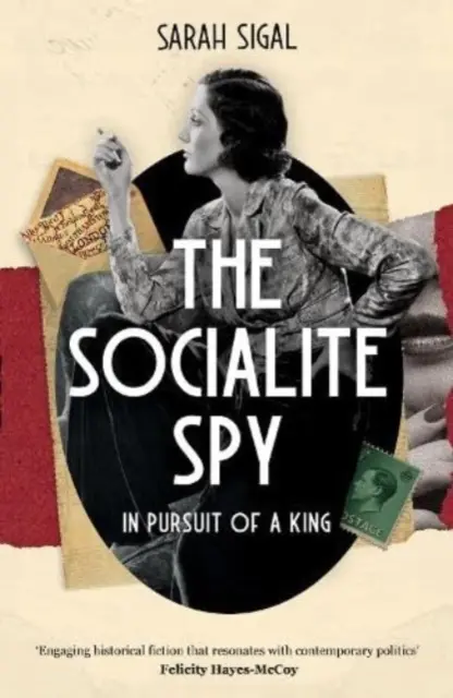 L'espionne mondaine : à la poursuite d'un roi - Socialite Spy: In Pursuit of a King