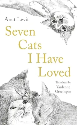 Sept chats que j'ai aimés - Seven Cats I Have Loved
