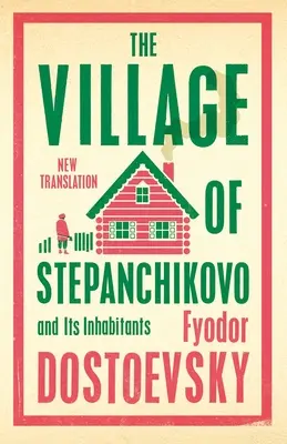 Le village de Stepanchikovo et ses habitants - The Village of Stepanchikovo and Its Inhabitants