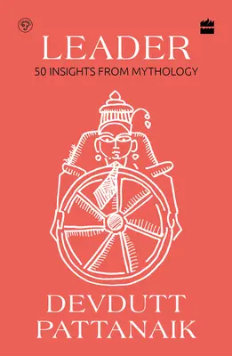 Leader - 50 idées sur la mythologie - Leader - 50 Insights from Mythology