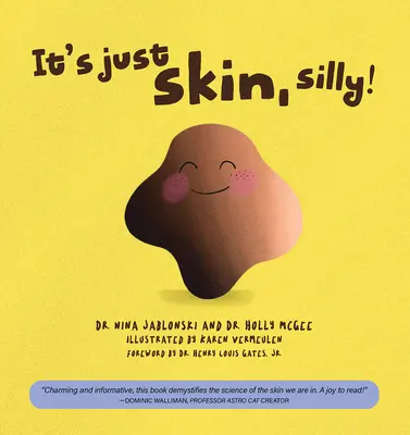 C'est juste de la peau, idiot ! - It's Just Skin, Silly!