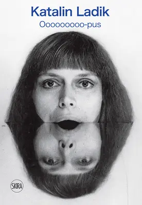 Katalin Ladik : Ooooooooo-Pus - Katalin Ladik: Ooooooooo-Pus