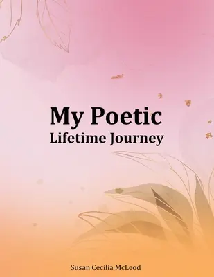 Mon parcours poétique - My Poetic Lifetime Journey