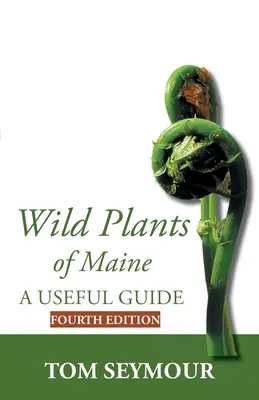 Plantes sauvages du Maine - Wild Plants of Maine