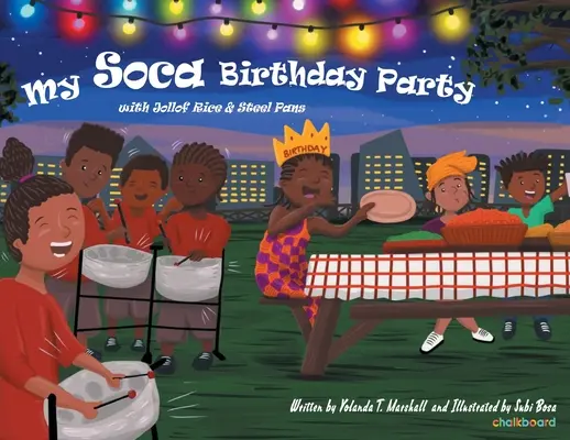 Mon anniversaire Soca : Avec du riz Jollof et des casseroles en acier - My Soca Birthday: With Jollof Rice and Steel Pans