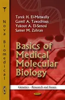 Les bases de la biologie moléculaire médicale - Basics of Medical Molecular Biology