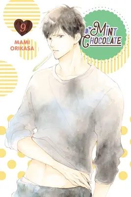 Chocolat à la menthe, tome 9 - Mint Chocolate, Vol. 9