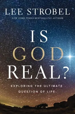 Dieu est-il réel? : Explorer la question ultime de la vie - Is God Real?: Exploring the Ultimate Question of Life