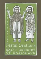 Oraisons festives - Festal Orations