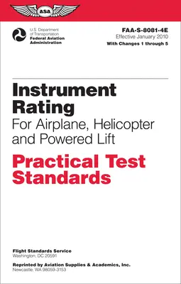 Instrument Rating Practical Test Standards for Airplane, Helicopter and Powered Lift (2023) : Faa-S-8081-4e (Federal Aviation Administration (FAA)) - Instrument Rating Practical Test Standards for Airplane, Helicopter and Powered Lift (2023): Faa-S-8081-4e (Federal Aviation Administration (FAA))