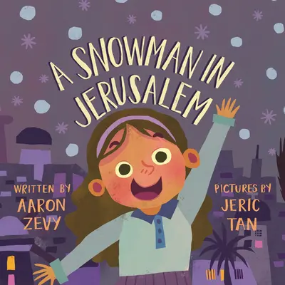 Un bonhomme de neige à Jérusalem - A Snowman in Jerusalem