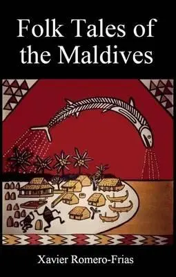 Contes populaires des Maldives - Folk Tales of the Maldives