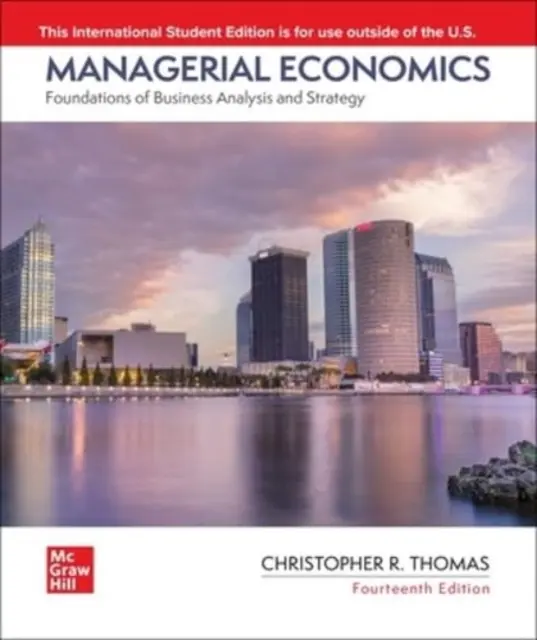 Économie managériale : Fondements de l'analyse et de la stratégie d'entreprise ISE - Managerial Economics: Foundations of Business Analysis and Strategy ISE