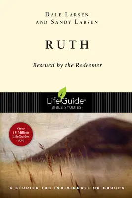 Ruth : Sauvée par le Rédempteur - Ruth: Rescued by the Redeemer