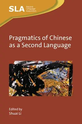 Pragmatique du chinois langue seconde - Pragmatics of Chinese as a Second Language