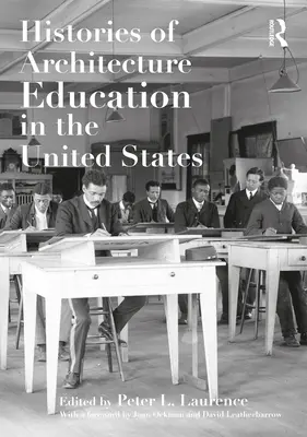 Histoires de l'enseignement de l'architecture aux États-Unis - Histories of Architecture Education in the United States
