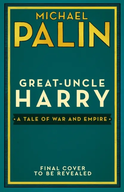 Grand-oncle Harry - Un récit de guerre et d'empire - Great-Uncle Harry - A Tale of War and Empire