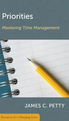 Priorités : Maîtriser la gestion du temps - Priorities: Mastering Time Management