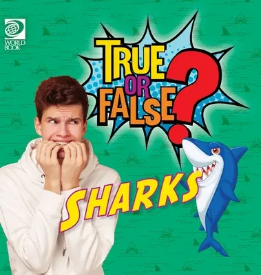 Vrai ou faux ? Les requins - True or False? Sharks