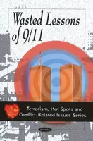 Leçons gâchées du 11 septembre - Wasted Lessons of 9/11