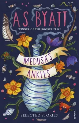 Les chevilles de Méduse - Histoires choisies du lauréat du Booker Prize - Medusa's Ankles - Selected Stories from the Booker Prize Winner