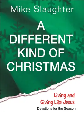 Un Noël différent : Devotions pour la saison - A Different Kind of Christmas: Devotions for the Season