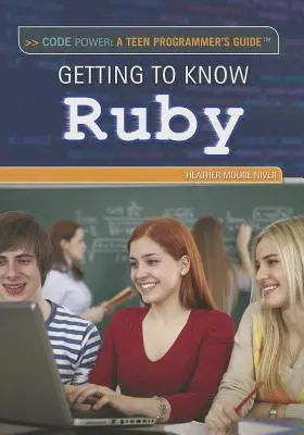 Apprendre à connaître Ruby - Getting to Know Ruby