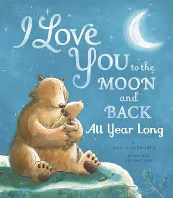 Je t'aime jusqu'à la lune et au dos toute l'année - I Love You to the Moon and Back All Year Long