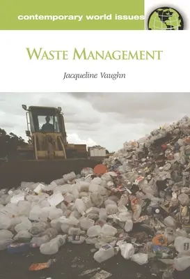 Gestion des déchets : Un manuel de référence - Waste Management: A Reference Handbook