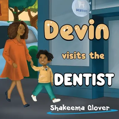 Devin chez le dentiste - Devin Visits the Dentist