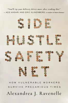 Filet de sécurité de l'activité secondaire : Comment les travailleurs vulnérables survivent en période de précarité - Side Hustle Safety Net: How Vulnerable Workers Survive Precarious Times