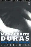 Marguerite Duras : Désirs d'apocalypse - Marguerite Duras: Apocalyptic Desires