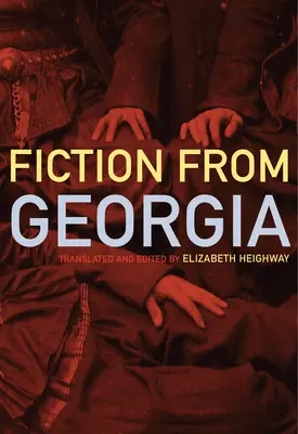 Fiction géorgienne contemporaine - Contemporary Georgian Fiction