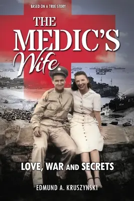 La femme du médecin : amour, guerre et secrets - The Medic's Wife: Love, War and Secrets