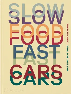 Slow Food, Fast Cars : Casa Maria Luigia - Histoires et recettes - Slow Food, Fast Cars: Casa Maria Luigia - Stories and Recipes