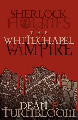 Sherlock Holmes et le vampire de Whitechapel - Sherlock Holmes and the Whitechapel Vampire