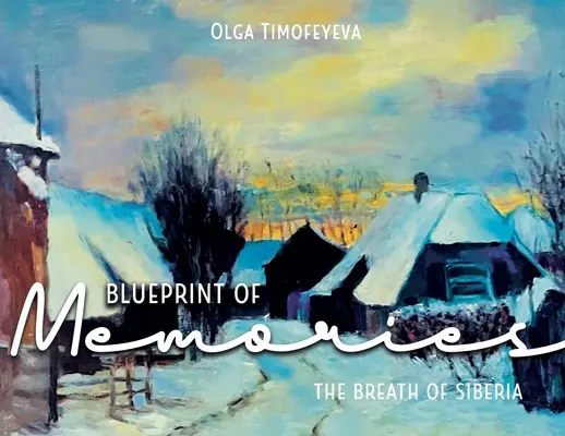 L'épure des souvenirs : Le souffle de la Sibérie - Blueprint of Memories: The Breath of Siberia