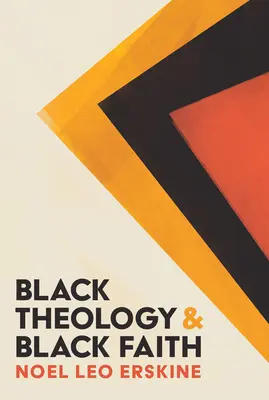 Théologie noire et foi noire - Black Theology and Black Faith