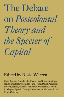 Le débat sur la théorie postcoloniale et le spectre du capital - The Debate on Postcolonial Theory and the Specter of Capital