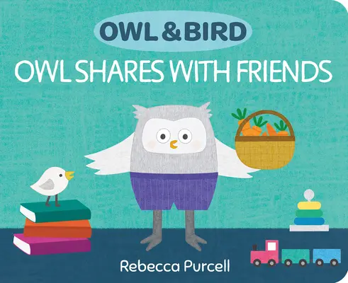 Le hibou et l'oiseau : Le hibou partage avec ses amis - Owl & Bird: Owl Shares with Friends