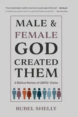 Homme et femme, Dieu les a créés : un examen biblique des affirmations des LGBTQ - Male and Female God Created Them: A Biblical Review of LGBTQ+ Claims