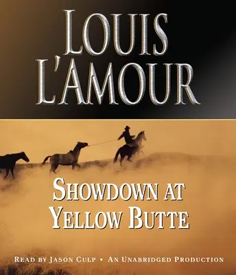 L'épreuve de force à Yellow Butte - Showdown at Yellow Butte