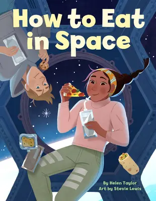 Comment manger dans l'espace - How to Eat in Space