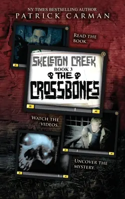 Crossbones : Skeleton Creek #3 - Crossbones: Skeleton Creek #3