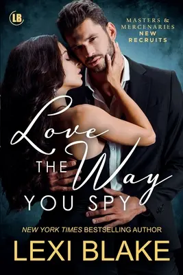 J'aime votre façon d'espionner - Love the Way You Spy