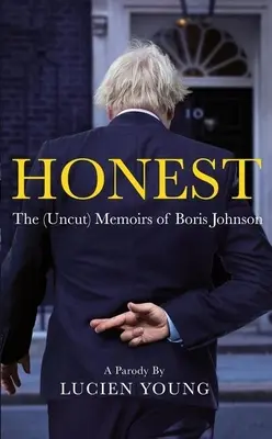 Honnêteté : mes mémoires, volume 2 - Honest: My Memoir, Volume 2