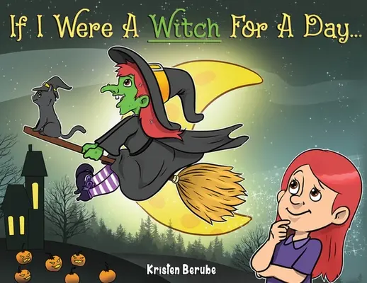 Si j'étais une sorcière d'un jour - If I Were A Witch for A Day
