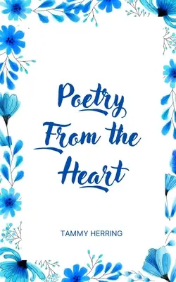 Poésie du cœur - Poetry From the Heart