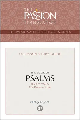 Tpt Le Livre des Psaumes--Partie 2 : Guide d'étude en 12 leçons - Tpt the Book of Psalms--Part 2: 12-Lesson Study Guide